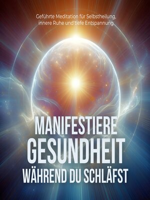 cover image of Manifestiere Gesundheit während Du schläfst